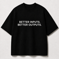 BETTER INPUTS. BETTER OUTPUTS. black oversized terry t-shirt by BYTWEAR - front view