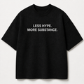 LESS HYPE. MORE SUBSTANCE. black oversized terry t-shirt by BYTWEAR - product photo 1
