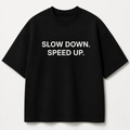 SLOW DOWN. SPEED UP. black oversized terry t-shirt by BYTWEAR - front view